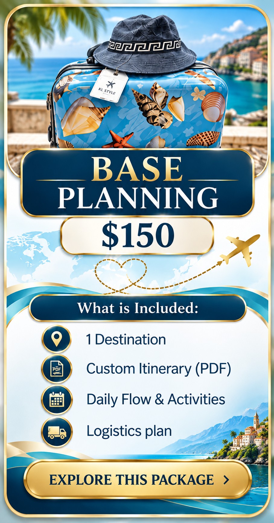 Luxury Base Planning Travel Package